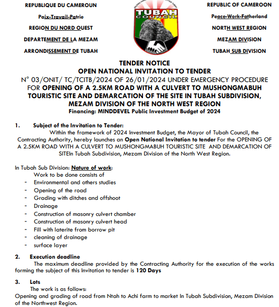 OPEN NATIONAL INVITATION TO TENDER N°03/ONIT/TC/TCITB/2024 of 26/01/2024 UNDER EMERGENCY PROCEDURE FOR THE OPENING OF A 2.5KM ROAD WITH A CULVERT TO MUSHONGMABUH TOURISTIC SITE AND DEMARCATION OF THE SITE IN TUBAH SUBDIVISION, MEZAM DIVISION OF THE NORTH WEST REGION